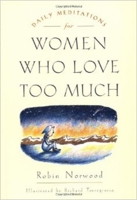 Daily Meditations For Women Who Love Too Much 087477876X Book Cover