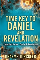 Time Key to Daniel and Revelation B0H491ZLD9 Book Cover