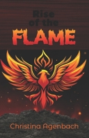 Rise of the Flame: An Epic fantasy-adventure novel about a orphaned girl who rises through war, betrayal, and fire to become a queen. Perfect for fans of strong heroines and royal intrigue. B0FLQR2W78 Book Cover