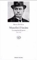 Mussolini il fascista: La conquista del potere 1921-1925 8806139916 Book Cover