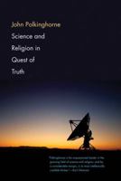 Science and Religion in Quest of Truth 0300188110 Book Cover