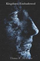 Kingdoms Enshadowed 1096280833 Book Cover