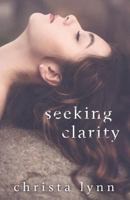 Seeking Clarity 1543202993 Book Cover