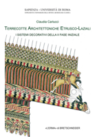 Terrecotte Architettoniche Etrusco-Laziali: I Sistemi Decorativi Della Seconda Fase Iniziale 8891308846 Book Cover