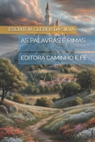 AS PALAVRAS E RIMAS: EDITORA CAMINHO E FÉ (Portuguese Edition) B0GBF5GBB7 Book Cover