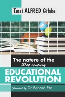 The Nature of the 21st-Century Educational Revolution B08LPN89C6 Book Cover