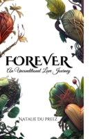 Forever: An Unconditional Love Journey B0BTKZTDC6 Book Cover