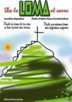 De la Loma al verso (Spanish Edition) 0557074827 Book Cover