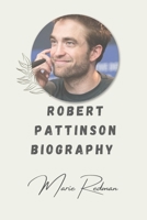 Robert Pattinson Biography B0DTVPZND7 Book Cover