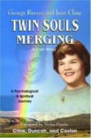 Twin Souls Merging: George Reeves & Jean Cline: A Psychological & Spiritual Journey 097746301X Book Cover