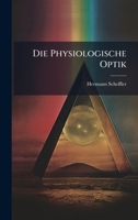 Die Physiologische Optik (German Edition) 1024730883 Book Cover