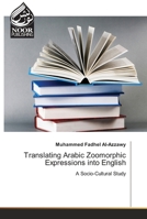 Translating Arabic Zoomorphic Expressions into English 620385803X Book Cover