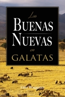 Las Buenas Nuevas en Galatas 0648822516 Book Cover