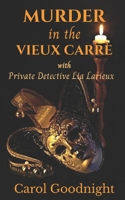 Murder in the Vieux Carre: Lia Larieux and the Twisted Tree Detective Agency B08FP2BLR4 Book Cover