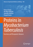 Proteins in Mycobacterium Tuberculosis: Functions and Therapeutic Advances 3031968824 Book Cover