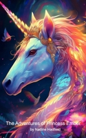 The Adventures of Princess Ember: A Sparkly Unicorn with Phoenix Powers B0FH7R1YDS Book Cover