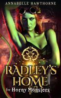 Radley's Home for Horny Monsters 194965401X Book Cover