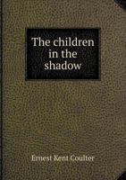 children in the Shadow 1016150873 Book Cover