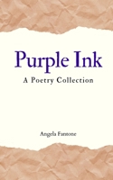 Purple Ink: A Poetry Collection B08XN7PVBB Book Cover