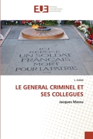 Le General Criminel Et Ses Collegues 6203433764 Book Cover