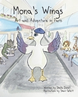 Mona's Wings: Art and Adventure in Paris B08VX173DF Book Cover