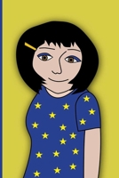EU Girl: EU Flag European Union Remainer Forever / Anti Brexit Notebook/Journal for People Against Brexit / Voted Britain Stay / Don't Want to Leave Europe / Christmas, Birthday, Political Satire / Pa 1697434479 Book Cover
