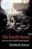 The Family Bones 0615246257 Book Cover