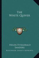 The white quiver 0548283192 Book Cover