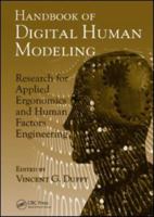 Handbook of Digital Human Modeling: Research for Applied Ergonomics and Human Factors Engineering (Human Factors and Ergonomics) 0805856463 Book Cover