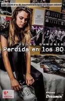 Perdida En Los 80 846976960X Book Cover