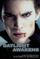 Daylight Awakens (The Soulless) 1936307545 Book Cover