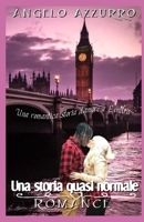 Una storia quasi normale: Una romantica storia d’amore a Londra B09NRGB375 Book Cover