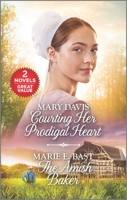 Courting Her Prodigal Heart and The Amish Baker: A 2-in-1 Collection 1335229817 Book Cover