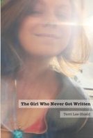 The Girl Who Never Got Written B0B6RWFTZQ Book Cover