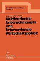 Multinationale Unternehmungen Und Internationale Wirtschaftspolitik 3790806706 Book Cover