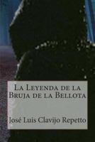 La Leyenda de la Bruja de la Bellota 1494751844 Book Cover