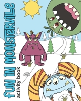 Fun In Monsterville B08N3X66WX Book Cover