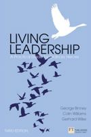 Living Leadership: A Practical Guide for Ordinary Heroes (Financial Times) 0273772163 Book Cover