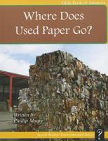 Where Does Used Paper Go? 1927136547 Book Cover