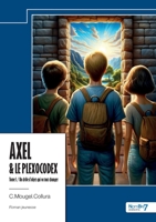 Axel & le Plexocodex - Tome I 2385917033 Book Cover