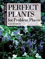 Gardeners' World Perfect Plants for Problem Places 0563370041 Book Cover