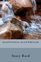 Happiness Handbook 1480259691 Book Cover