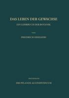 Ein Lehrbuch Der Botanik: Die Pflanze ALS Individuum 3642860656 Book Cover