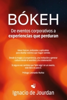 Bo´keh: De eventos corporativos a experiencias que perduran: Ideas frescas, profundas y aplicables para disen~ar eventos que hagan sentido. (Spanish Edition) B0FGGP88ZZ Book Cover