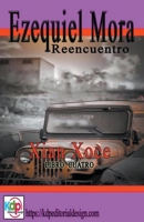 Ezequiel Mora Reencuentro B0BXMSBX7K Book Cover