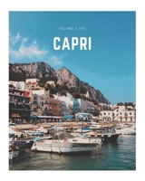 Capri: A Decorative Book | Perfect for Coffee Tables, Bookshelves, Interior Design & Home Staging (Island Life Book Set) 1697923275 Book Cover