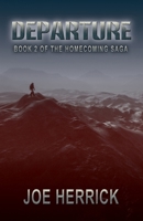Departure: Book 2 of the Homecoming Saga B089279WHL Book Cover