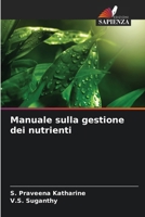 Manuale sulla gestione dei nutrienti (Italian Edition) 6207683730 Book Cover
