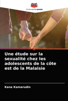Une étude sur la sexualité chez les adolescents de la côte est de la Malaisie 6202853794 Book Cover