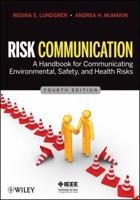 Risk Communication: A Handbook for Communicating Environmental, Safety, and Health Risks 1118456939 Book Cover